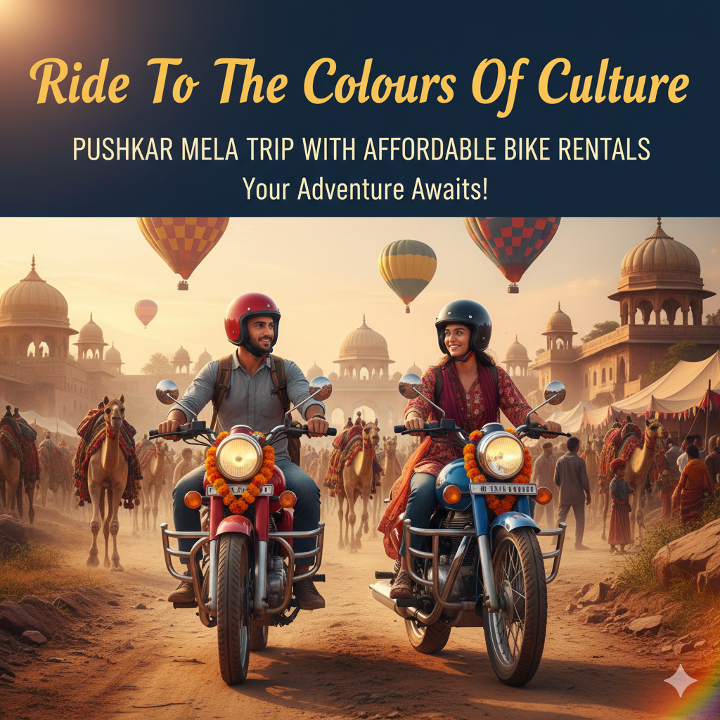 Ride To The Colours Of Culture: Pushkar Mela Trip With Affordable Bike Rentals