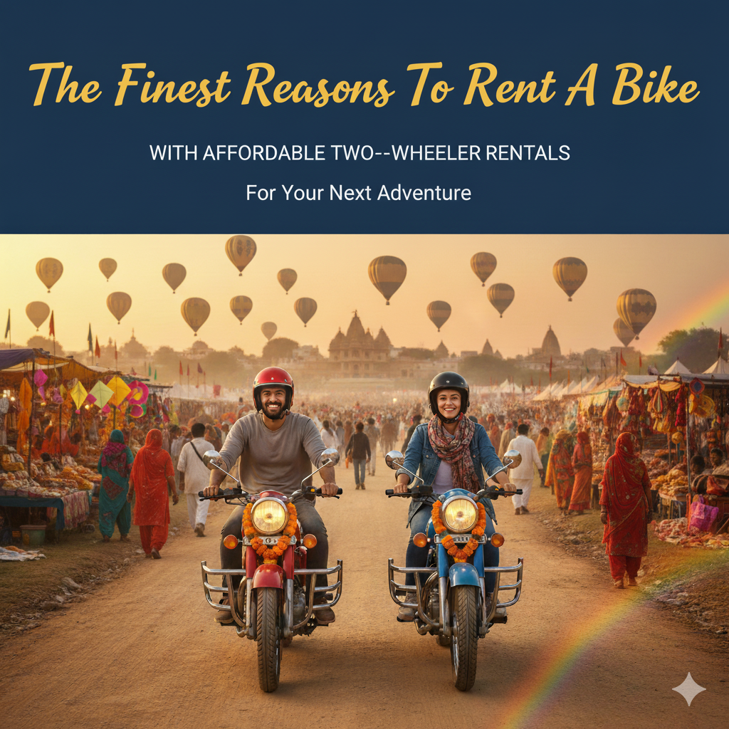 The Finest Reasons To Rent A Bike For Your Next Adventure